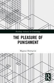 The Pleasure of Punishment - 9780367762230 by Magnus Hörnqvist, 9780367762230