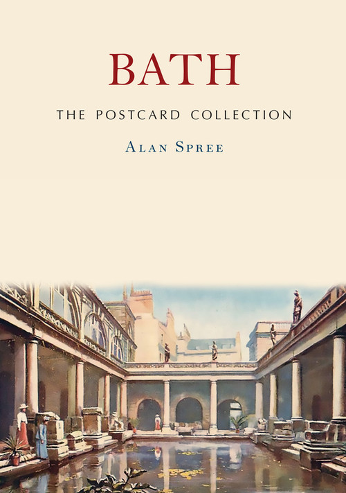 Bath (The Postcard Collection) by Alan Spree, 9781398116061
