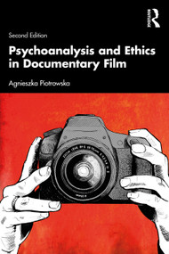 Psychoanalysis and Ethics in Documentary Film - 9781032335544 by Agnieszka Piotrowska, 9781032335544
