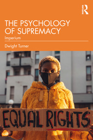 The Psychology of Supremacy (Imperium) by Dwight Turner, 9781032321776