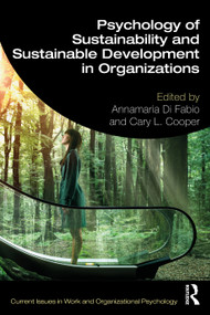 Psychology of Sustainability and Sustainable Development in Organizations - 9781032079363 by Annamaria Di Fabio, Cary L. Cooper, 9781032079363