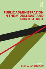 Public Administration in the Middle East and North Africa - 9781032485348 by Shahjahan Bhuiyan, 9781032485348