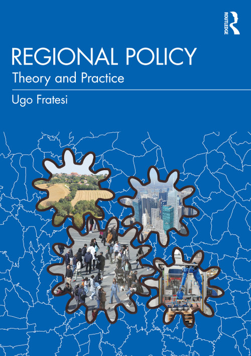 Regional Policy (Theory and Practice) - 9780815364085 by Ugo Fratesi, 9780815364085