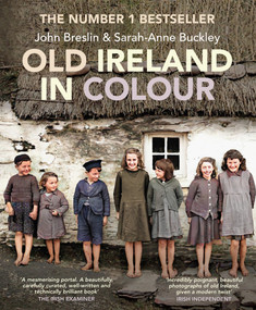 Old Ireland in Colour - 9781785374319 by Sarah-Anne Buckley, John Breslin, 9781785374319