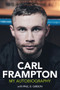 Carl Frampton (My Autobiography) by Carl Frampton, 9781785374692