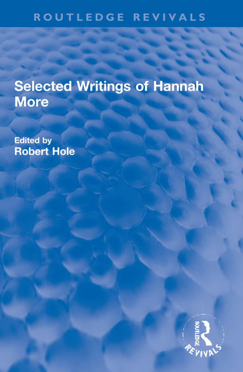 Selected Writings of Hannah More by Robert Hole, 9781032002187