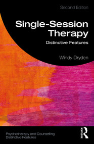 Single-Session Therapy (Distinctive Features) - 9781032535852 by Windy Dryden, 9781032535852