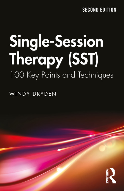Single-Session Therapy (SST) (100 Key Points and Techniques) - 9781032478784 by Windy Dryden, 9781032478784