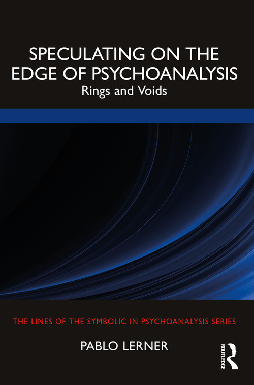 Speculating on the Edge of Psychoanalysis (Rings and Voids) by Pablo Lerner, 9781032244778