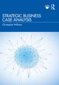 Strategic Business Case Analysis - 9781032265698 by Christopher Williams, 9781032265698