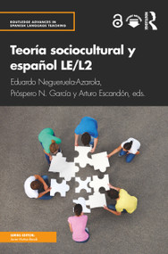 Teoría sociocultural y español LE/L2 (Spanish Edition) by Eduardo Negueruela-Azarola, Próspero N. García, Arturo Escandón, 9781032189642