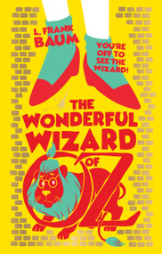 The Wonderful Wizard of Oz - 9789358560787 by L. Frank Baum