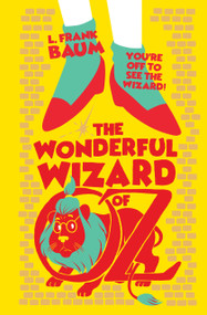 The Wonderful Wizard of Oz - 9789358560787 by L. Frank Baum, 9789358560787