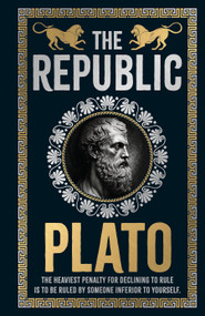 Republic (Deluxe Hardbound Edition) , The - 9789358561678 by Plato, 9789358561678