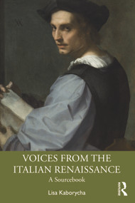 Voices from the Italian Renaissance (A Sourcebook) - 9781032256306 by Lisa Kaborycha, 9781032256306