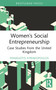 Women's Social Entrepreneurship (Case Studies from the United Kingdom) by Panagiotis Kyriakopoulos, 9781032524214