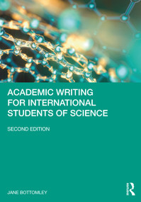 Academic Writing for International Students of Science by Jane Bottomley, 9780367632724