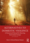 Alternatives to Domestic Violence (A Homework Manual for Battering Intervention Groups) - 9780367764296 by Kevin A. Fall, Shareen Howard, 9780367764296