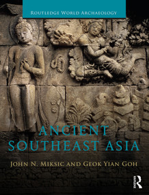 Ancient Southeast Asia - 9780415735544 by John Norman Miksic, Goh Geok Yian, 9780415735544