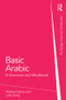 Basic Arabic (A Grammar and Workbook) - 9780415587730 by Waheed Samy, Leila Samy, 9780415587730