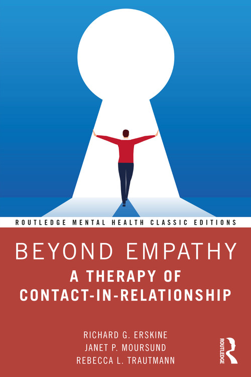 Beyond Empathy (A Therapy of Contact-in-Relationship) by Richard G. Erskine, Janet P. Moursund, Rebecca L. Trautmann, 9781032322599