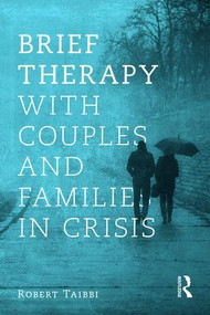 Brief Therapy With Couples and Families in Crisis - 9780415787819 by Robert Taibbi, 9780415787819