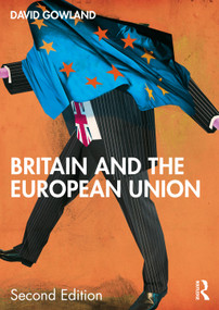 Britain and the European Union - 9781138497634 by David Gowland, 9781138497634