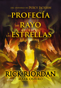 La profecía del rayo y las estrellas / From the World of Percy Jackson: The Sun and the Star (Spanish Edition) by Rick Riordan, 9786073836418