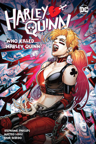 Harley Quinn Vol. 5: Who Killed Harley Quinn? by Stephanie Phillips, Georges Duarte, 9781779524799