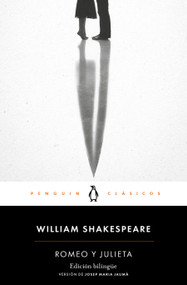 Romeo y Julieta (Edición Bilingüe) / Romeo and Juliet (Spanish Edition) by William Shakespeare, Adrian Poole, 9788491051701