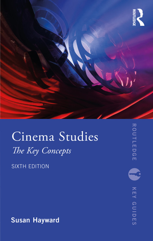 Cinema Studies (The Key Concepts) by Susan Hayward, 9780367646370