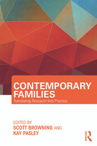 Contemporary Families (Translating Research Into Practice) by Scott Browning, Kay Pasley, 9780415711630
