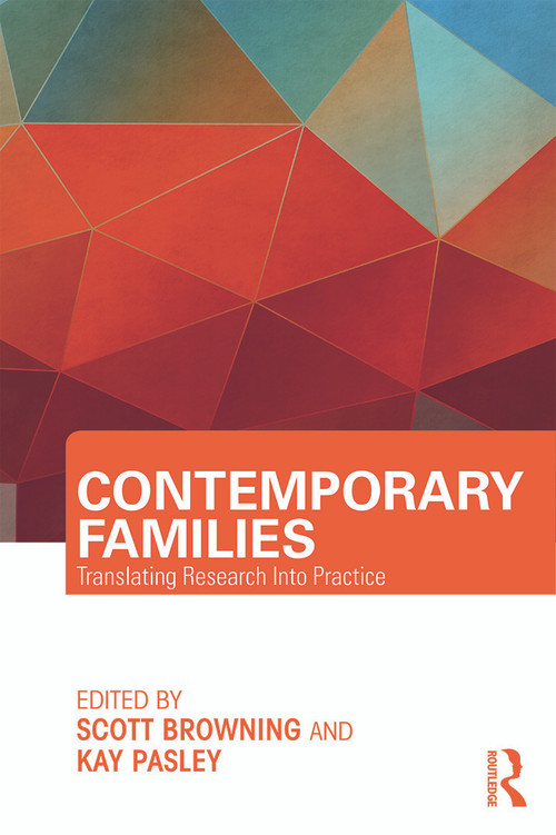 Contemporary Families (Translating Research Into Practice) by Scott Browning, Kay Pasley, 9780415711630