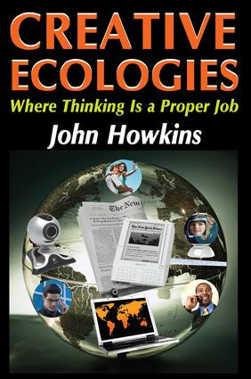 Creative Ecologies (Where Thinking Is a Proper Job) - 9781412814287 by Bronislaw Malinowski, John Howkins, 9781412814287