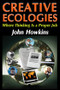 Creative Ecologies (Where Thinking Is a Proper Job) - 9781412814287 by Bronislaw Malinowski, John Howkins, 9781412814287