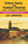 Critical Theory and Frankfurt Theorists (Lectures-Correspondence-Conversations) - 9781412857024 by Leo Lowenthal, 9781412857024