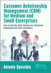 Customer Relationship Management - 9780367708863 by Antonio Specchia, 9780367708863