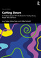 Cutting Down (An Evidence-based CBT Workbook for Treating Young People Who Self-harm) by Lucy Taylor, Mima Simic, Ulrike Schmidt, 9780367755782