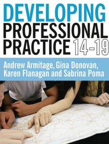 Developing Professional Practice 14-19 - 9781405841160 by Andy Armitage, Gina Donovan, Karen Flanagan, Sabrina Poma, 9781405841160