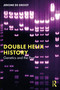 Double Helix History (Genetics and the Past) by Jerome De Groot, 9780367512354