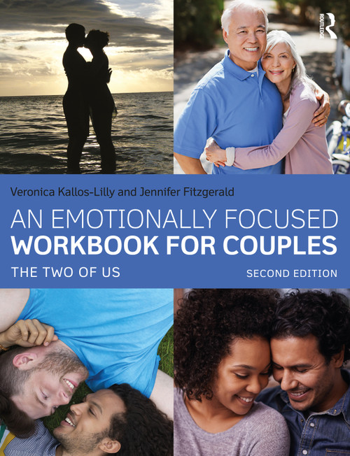 An Emotionally Focused Workbook for Couples (The Two of Us) by Veronica Kallos-Lilly, Jennifer Fitzgerald, 9780367444037