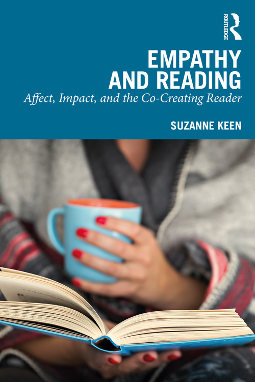 Empathy and Reading (Affect, Impact, and the Co-Creating Reader) by Suzanne Keen, 9781032205335