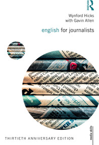 English for Journalists (Thirtieth Anniversary Edition) - 9781032232652 by Wynford Hicks, Gavin Allen, 9781032232652