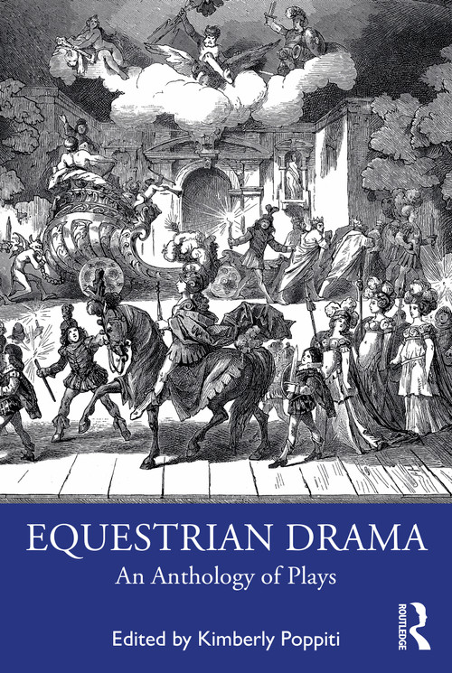 Equestrian Drama (An Anthology of Plays) by Kimberly Poppiti, 9780367222710