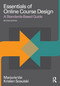 Essentials of Online Course Design (A Standards-Based Guide) by Marjorie Vai, Kristen Sosulski, 9781138780163