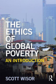The Ethics of Global Poverty (An introduction) - 9781138827066 by Scott Wisor, 9781138827066