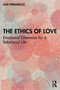 The Ethics of Love (Emotional Dilemmas for a Relational Life) by Susi Ferrarello, 9781032118185