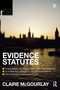 Evidence Statutes 2012-2013 by Douglas Cracknell, Claire McGourlay, Matthew Hall, 9780415633871