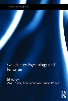 Evolutionary Psychology and Terrorism by Max Taylor, Jason Roach, Ken Pease, 9781138928763