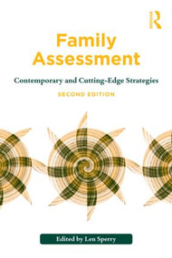 Family Assessment (Contemporary and Cutting-Edge Strategies) - 9780415894074 by Len Sperry, 9780415894074